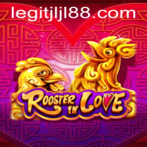 Discover the Exciting World of RoosterInLove: A Detailed Guide with JLJL88